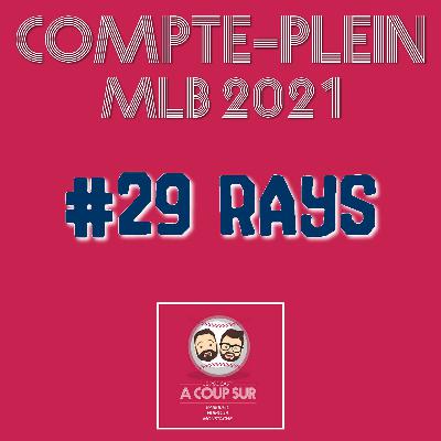 Saison 2021 - Tampa Bay Rays - Compte Plein
