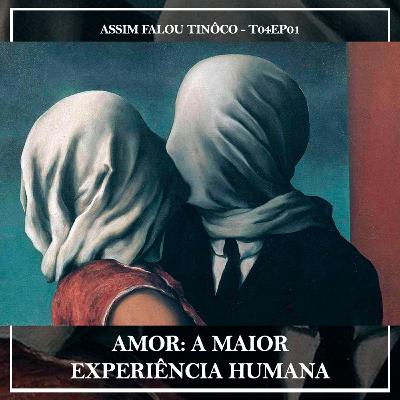 amor: a maior experiência humana