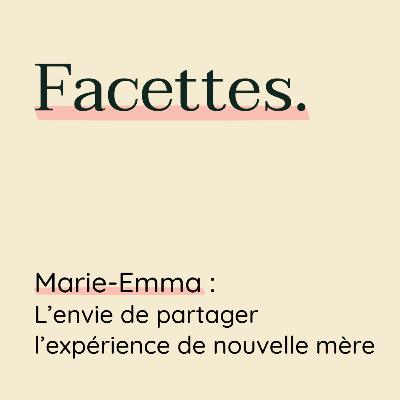 Marie-Emma : l'envie de créer une communauté de nouvelles mères.