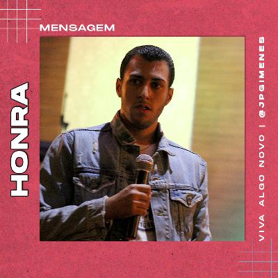 Mensagem #04 - Honra Mensagem #04 - Honra