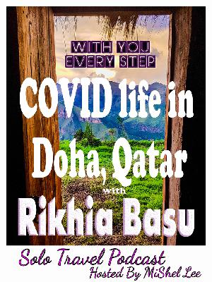 060 - COVID life in Doha, Qatar | Rikhia Basu
