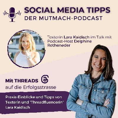 Folge 18: Mit der neuen Social Media-Plattform Threads zum Erfolg