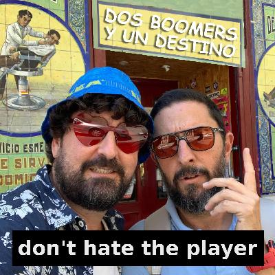 Quinto programa de 'Dos boomers y un destino', con Don't Hate The Player