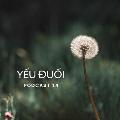 Chuyện người yếu đuối - "Haiz, mình không thể bỏ ngoài tai lời nói của người khác! " #Radio14