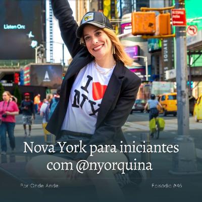 Nova York para iniciantes com @nyorquina #46