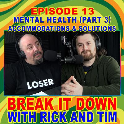 Mental Health Part 3: Accomodations and Solutions