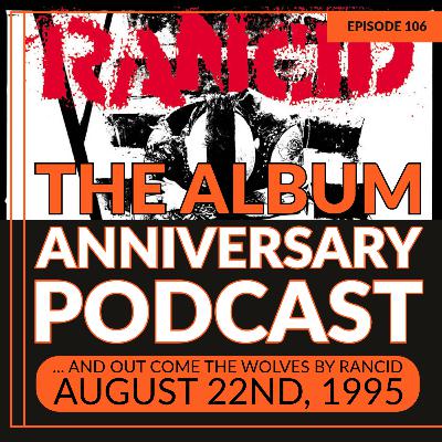 Episode 106 - ... And Out Come The Wolves