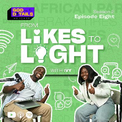 From Likes to Light | Ivy Mintah