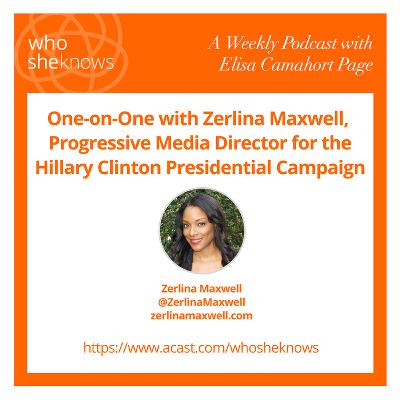 Episode #11:  One-on-One with Zerlina Maxwell, Progressive Media Director for the Hillary Clinton Presidential Campaign