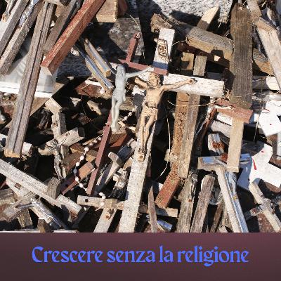 Crescere senza la religione