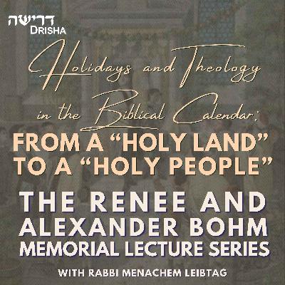 Holidays and Theology in the Biblical Calendar: From a ’Holy Land’ to a ’Holy People’ Holidays and Theology in the Biblical Calendar: From a ’Holy Land’ to a ’Holy People’