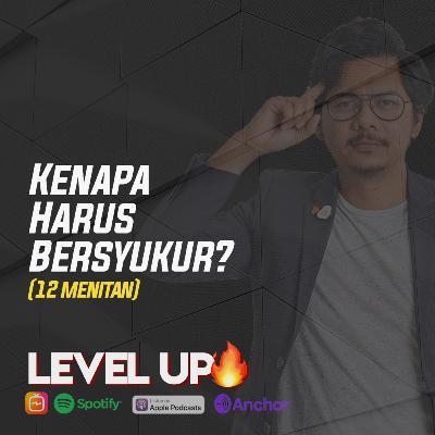 Kenapa Harus Bersyukur?