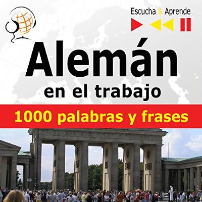 Alemán en el trabajo - 1000 palabras y frases básicas (Audiolibro) | Prueba Gratis
