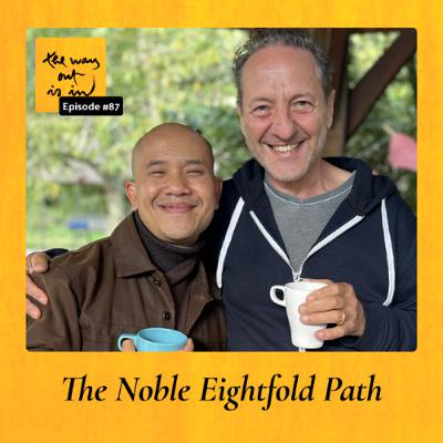 The Noble Eightfold Path | TWOII podcast | Episode 87