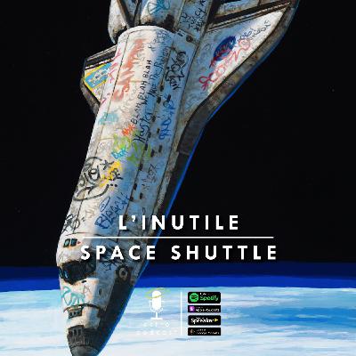 L'inutile Space Shuttle L'inutile Space Shuttle