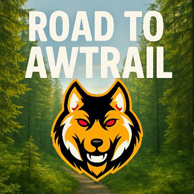 Road to AWTrail 2025 pt. 2