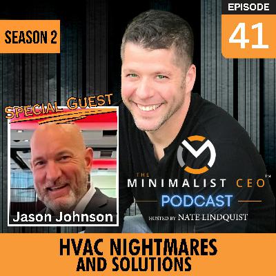 Episode 41: HVAC Nightmares and Solutions