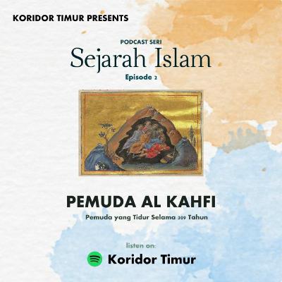 #SejarahIslam - Kisah Pemuda Al Kahfi