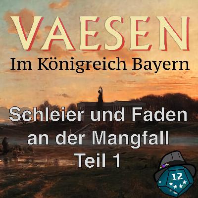 Vaesen - Schleier und Faden an der Mangfall Teil 1 Vaesen - Schleier und Faden an der Mangfall Teil 1