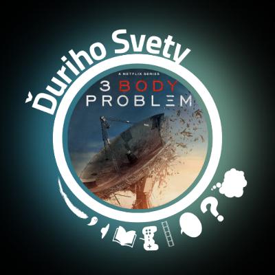 3 Body Problem: Hard scifi pre bežného diváka 3 Body Problem: Hard scifi pre bežného diváka