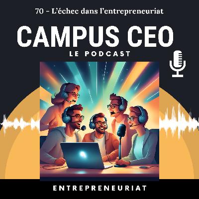 70 - L'échec dans l'entrepreneuriat