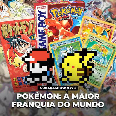 Pokémon: A Maior Franquia do Mundo Pokémon: A Maior Franquia do Mundo