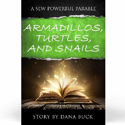 Armadillos, Turtles and Snails Armadillos, Turtles and Snails