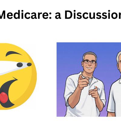 Medicare and Retirement Discussion