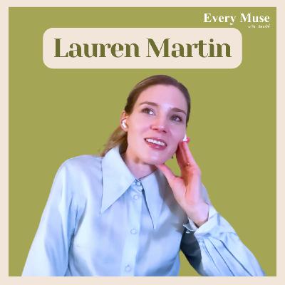 LAUREN MARTIN on creating her own path and writing with honesty