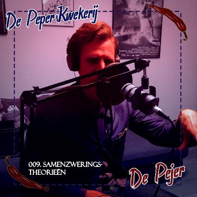 009. Samenzweringstheorieën (De Pejer)