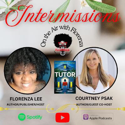 On the Air with Florenza Intermissions featuring Courtney Psak On the Air with Florenza Intermissions featuring Courtney Psak