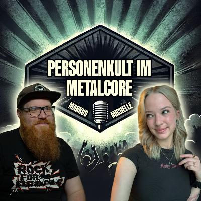 Personenkult im Metalcore - Mit Michelle