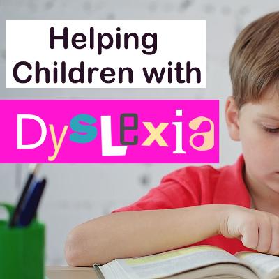 Helping Children with Dyslexia