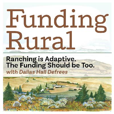 Dallas Hall Defrees: Ranching is Adaptive. Funding Should be Too.