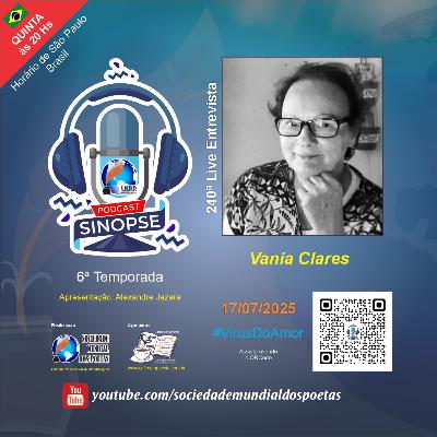 #240 Ed. Vania Clares no #SINOPSE em 17.07.2025 - 6ª Temporada #VírusDoAmor