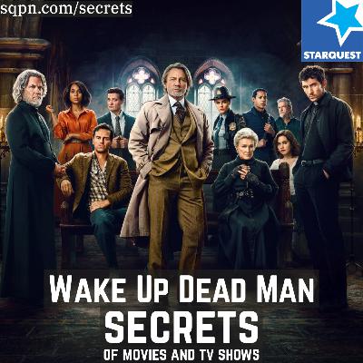 The Secrets of Wake Up Dead Man The Secrets of Wake Up Dead Man