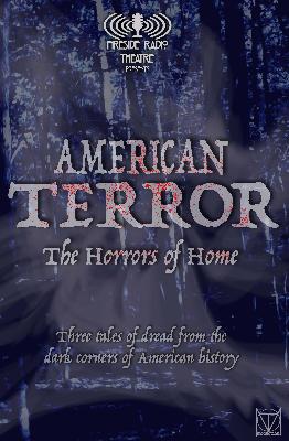 American Terror: The Horrors of Home American Terror: The Horrors of Home