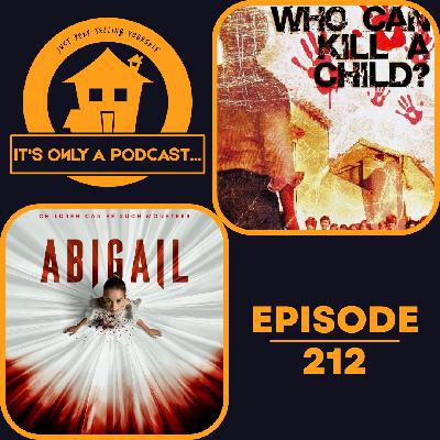 Episode 212 - Abigail / Who Can Kill a Child? (1976)