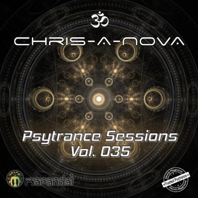Chris-A-Nova's Psytrance Sessions Vol. 035