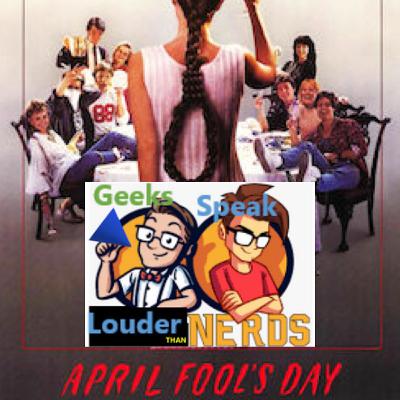 Geeks Watch: April Fool's Day (1986) Commentary Track w/ Guests Heath & Foster Geeks Watch: April Fool's Day (1986) Commentary Track w/ Guests Heath & Foster
