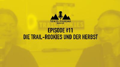 S2E11 - Die Trail-Rookies und der Herbst
