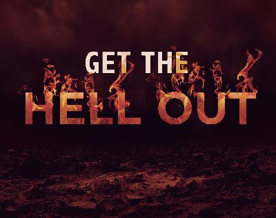 Get The Hell Out