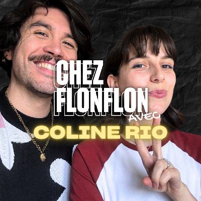 CHEZ FLONFLON avec COLINE RIO