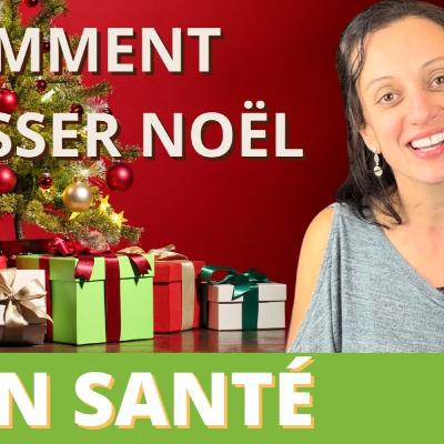 Comment passer noel en santé