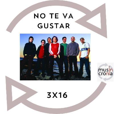 Musincronía 3x16 | No Te Va Gustar