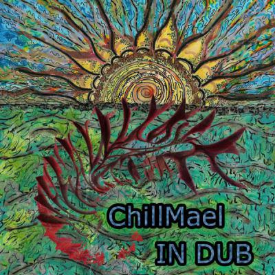 ChillMael in DUB