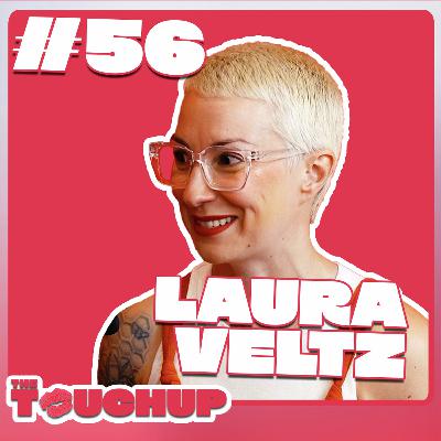 EP 56 LAURA VELTZ: THE RUBBER BAND EFFECT