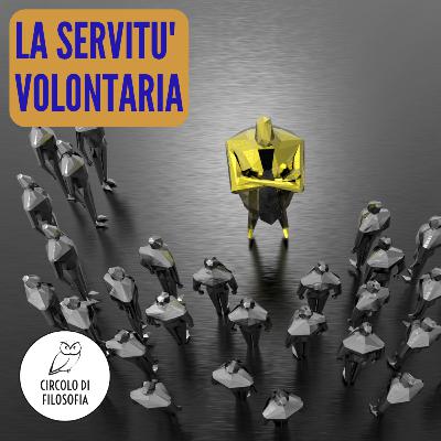 La servitù volontaria del cittadino verso il suo oppressore | Prof. G.Mormino | Circolo di Filosofia