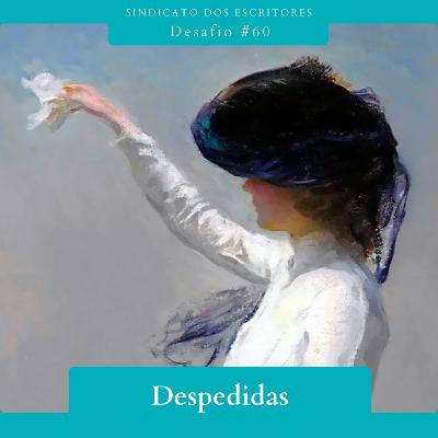 Desafio #60 - Despedidas