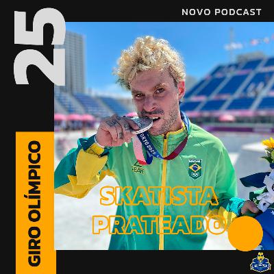 #25 - Pedro Barros é prata no Skate e Brasil decepciona no Vôlei Masculino